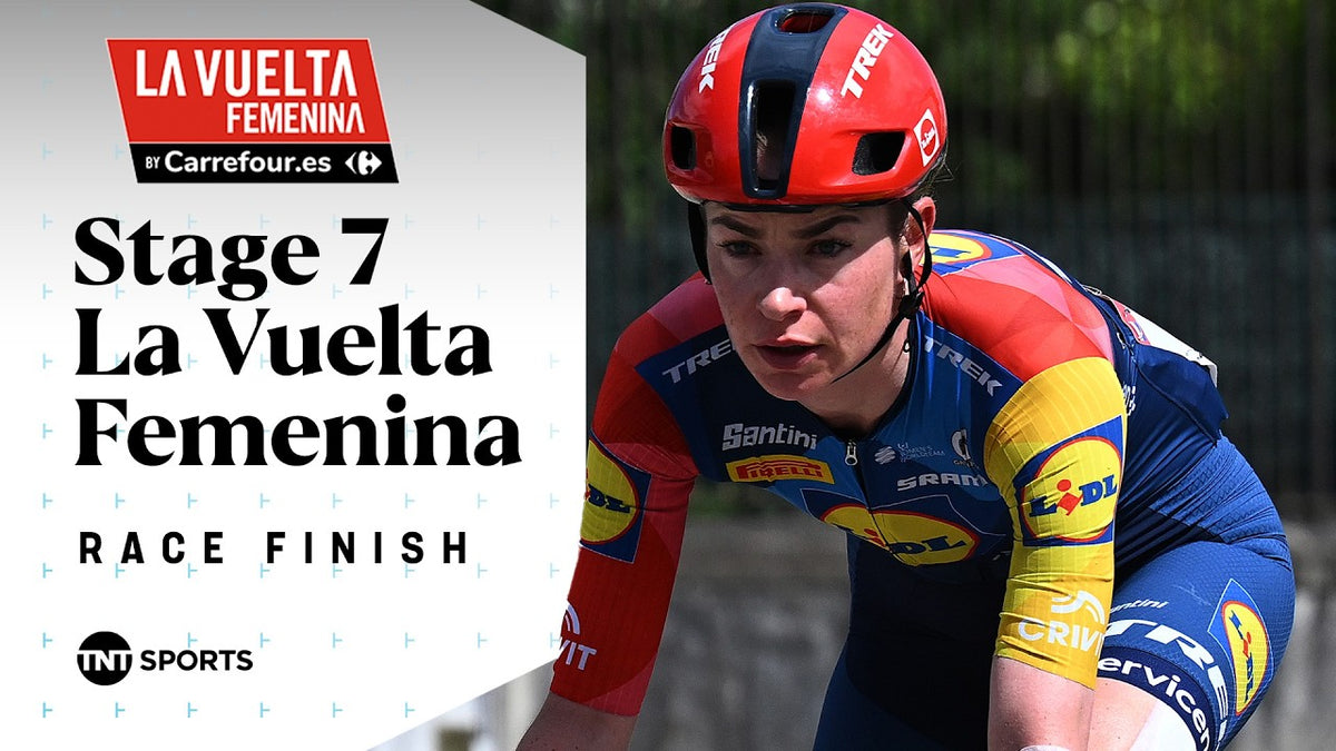 La Vuelta Femenina 2026, Stage 7: final kilometres (TNT Sports Cycling)
