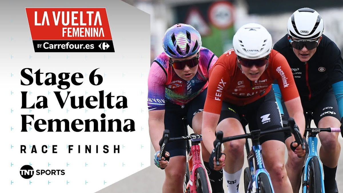 La Vuelta Femenina 2025, Stage 6: final km (TNT Sports Cycling)